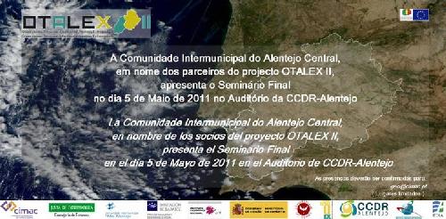 Seminario Final del Observatorio Territorial y Ambiental Alentejo-Extremadura – OTALEX II (Évora, 05/05/2011)